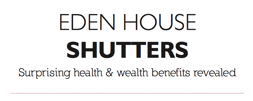 Eden House Shutters Article Sept 2015
